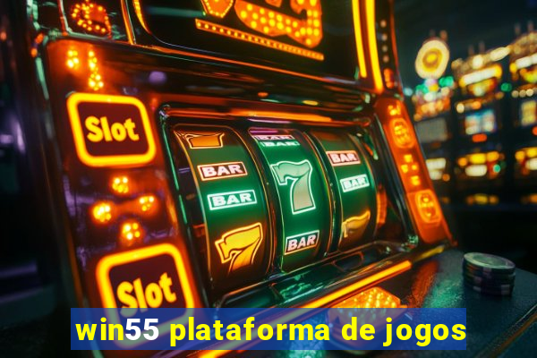 win55 plataforma de jogos